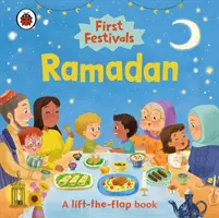 Primele festivaluri: Ramadan - A Lift-the-Flap Book - First Festivals: Ramadan - A Lift-the-Flap Book