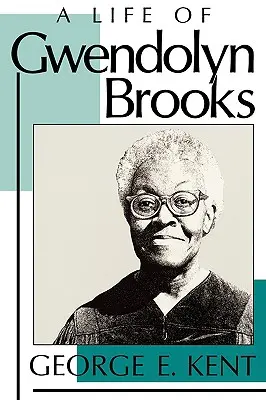 Viața lui Gwendolyn Brooks - Life of Gwendolyn Brooks