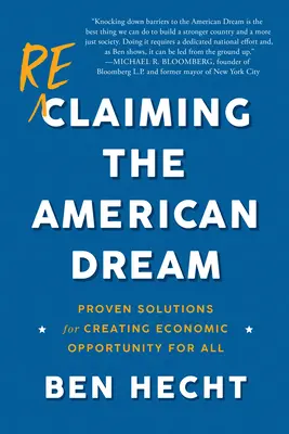 Reclaiming the American Dream: Soluții dovedite pentru crearea de oportunități economice pentru toți - Reclaiming the American Dream: Proven Solutions for Creating Economic Opportunity for All