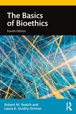 Bazele bioeticii - The Basics of Bioethics