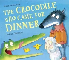Crocodilul care a venit la cină - Crocodile Who Came for Dinner