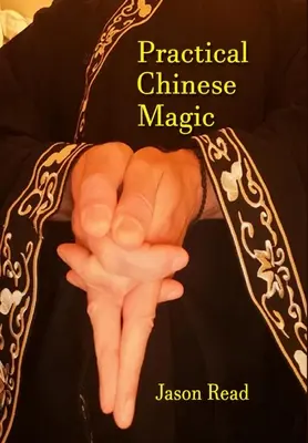 Magie chineză practică - Practical Chinese Magick
