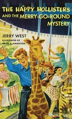 The Happy Hollisters și misterul Merry-Go-Round - The Happy Hollisters and the Merry-Go-Round Mystery