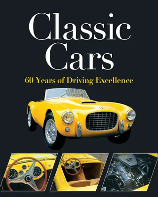 Mașini clasice: 60 de ani de excelență în conducere - Classic Cars: 60 Years of Driving Excellence