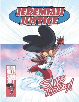 Jeremiah Justice salvează ziua - Jeremiah Justice Saves the Day