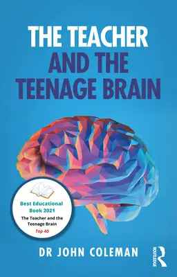 Profesorul și creierul adolescentului - The Teacher and the Teenage Brain