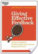 Giving Effective Feedback (HBR 20-Minute Manager Series)
