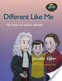 Diferiți ca mine: Cartea mea cu eroi din autism - Different Like Me: My Book of Autism Heroes