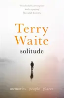 Solitudine: Amintiri, oameni, locuri - Solitude: Memories, People, Places