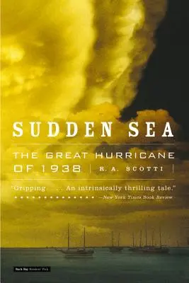Marea bruscă: Marele uragan din 1938 - Sudden Sea: The Great Hurricane of 1938