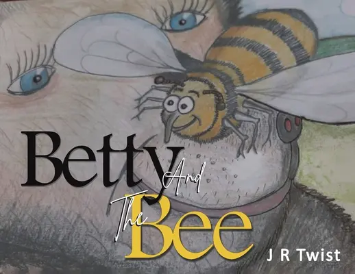 Betty și albina - Betty and the Bee
