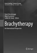 Brahiterapia: O perspectivă internațională - Brachytherapy: An International Perspective