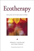 Ecoterapia: Vindecarea cu gândul la natură - Ecotherapy: Healing with Nature in Mind