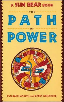 Ursul Soarelui: Calea puterii - Sun Bear: The Path of Power