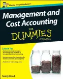 Contabilitate de gestiune și costuri pentru manechine - Marea Britanie - Management and Cost Accounting For Dummies - UK