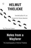 Însemnările unui călător - Autobiografia lui Helmut Thielicke - Notes From a Wayfarer - The Autobiography of Helmut Thielicke