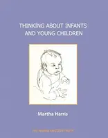 Gândirea despre sugari și copii mici - Thinking about Infants and Young Children