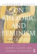 Eseuri de referință despre retorică și feminism 1973-2000 - Landmark Essays on Rhetoric and Feminism 1973-2000