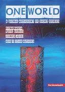 O singură lume: O antologie globală de povestiri scurte - One World: A Global Anthology of Short Stories