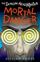 Demon Headmaster: Pericol mortal - Demon Headmaster: Mortal Danger