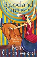 Blood and Circuses - Miss Phryne Fisher investighează - Blood and Circuses - Miss Phryne Fisher Investigates