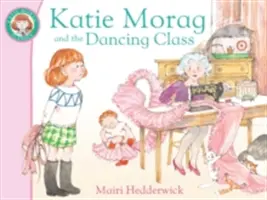 Katie Morag și clasa de dans - Katie Morag and the Dancing Class