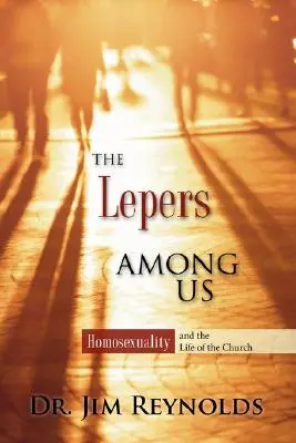 Leproșii dintre noi - The Lepers Among Us