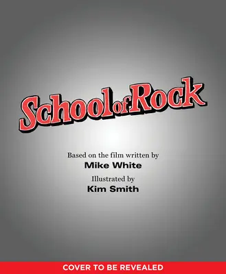 Școala de rock: Cartea de povești clasică ilustrată - School of Rock: The Classic Illustrated Storybook