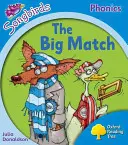 Oxford Reading Tree Songbirds Phonics: Nivelul 3: The Big Match - Oxford Reading Tree Songbirds Phonics: Level 3: The Big Match
