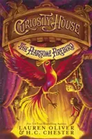 Casa curiozităților: Pasărea de foc înfricoșătoare (Cartea a treia) - Curiosity House: The Fearsome Firebird (Book Three)