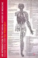 O introducere în istoria socială a medicinei: Europa de la 1500 încoace - An Introduction to the Social History of Medicine: Europe Since 1500
