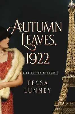 Autumn Leaves, 1922: Un mister Kiki Button - Autumn Leaves, 1922: A Kiki Button Mystery