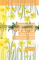 Topografii ale scriiturii caraibiene, rasa și zona rurală britanică - Topographies of Caribbean Writing, Race, and the British Countryside