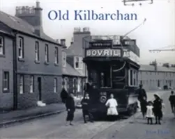 Vechiul Kilbarchan - Old Kilbarchan