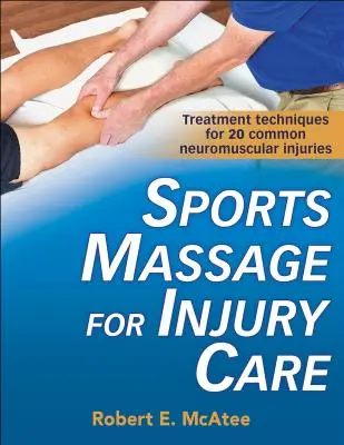 Masaj sportiv pentru îngrijirea rănilor - Sports Massage for Injury Care