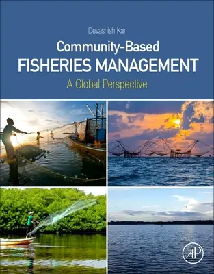 Managementul pescuitului bazat pe comunitate - o perspectivă globală - Community-Based Fisheries Management - A Global Perspective