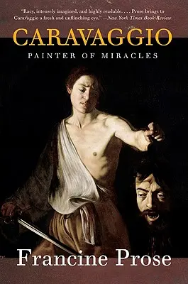 Caravaggio: Pictor de miracole - Caravaggio: Painter of Miracles