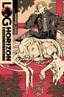 Log Horizon, Vol. 4 (Light Novel): Game's End, Partea 2 - Log Horizon, Vol. 4 (Light Novel): Game's End, Part 2