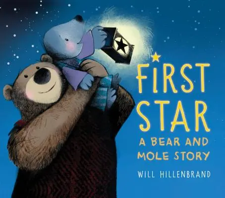 Prima stea: Povestea unui urs și a unei cârtițe - First Star: A Bear and Mole Story
