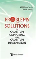 Probleme și soluții în calculul cuantic și informația cuantică (ediția a 4-a) - Problems and Solutions in Quantum Computing and Quantum Information (4th Edition)
