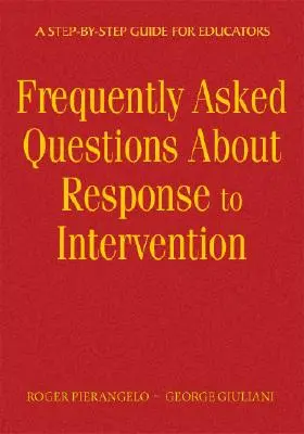 Întrebări frecvente despre răspunsul la intervenție: A Step-By-Step Guide for Educators - Frequently Asked Questions about Response to Intervention: A Step-By-Step Guide for Educators