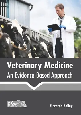 Medicină veterinară: O abordare bazată pe dovezi - Veterinary Medicine: An Evidence-Based Approach