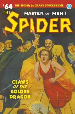 The Spider #64: Ghearele Dragonului de Aur - The Spider #64: Claws of the Golden Dragon