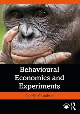 Economie comportamentală și experimente - Behavioural Economics and Experiments