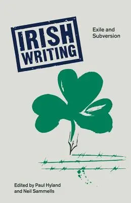 Scrisul irlandez: Exil și subversiune - Irish Writing: Exile and Subversion