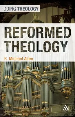 Teologie reformată - Reformed Theology