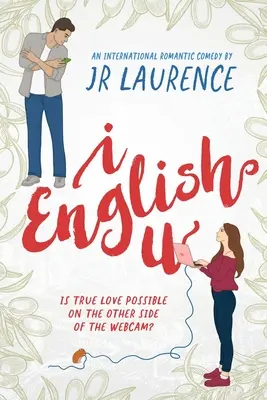 I engleză U: O comedie romantică internațională - I English U: An international romantic comedy