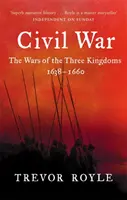 Războiul civil - Războiul celor trei regate 1638-1660 - Civil War - The War of the Three Kingdoms 1638-1660