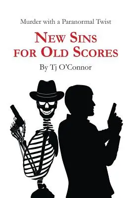 Păcate noi pentru scoruri vechi - New Sins for Old Scores