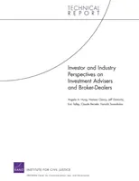 Perspectivele investitorilor și ale industriei cu privire la consilierii de investiții și brokerii-dealeri - Investor and Industry Perspectives on Investment Advisers and Broker-Dealers